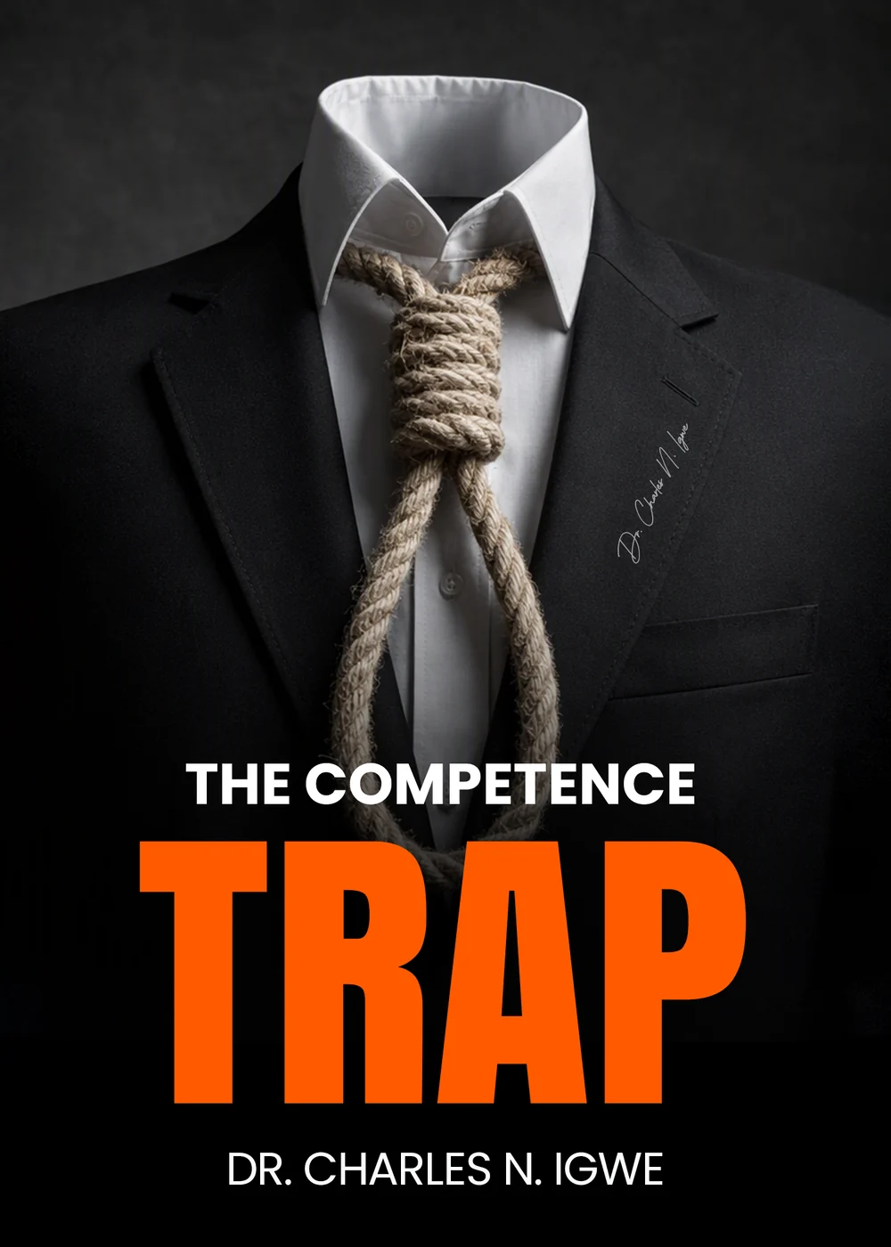 The Competence Trap book cover, by Dr. Charles N. Igwe